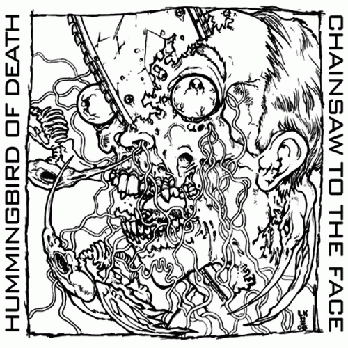 Hummingbird Of Death : Hummingbird of Death - Chainsaw to the Face